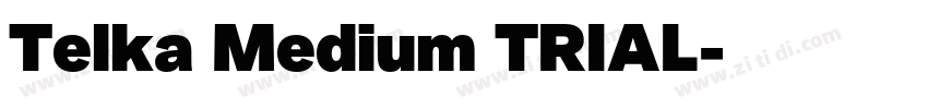Telka Medium TRIAL字体转换